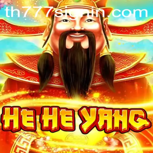 Discovering HeHeYang: A Journey Into the World of TH777