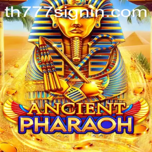 Unveiling the Mysteries of AncientPharaoh: A Thrilling Adventure Awaits with TH777